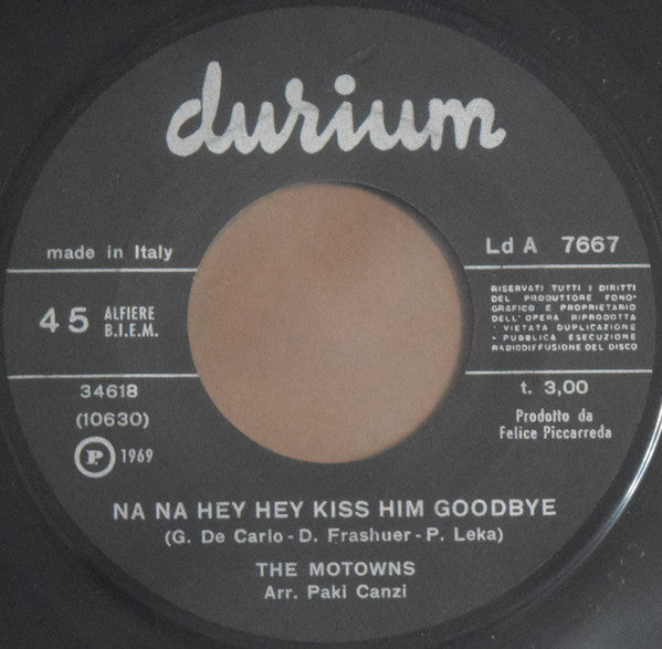 The Motowns : Na Na Hey Hey Kiss Him Goodbye (7", Single)