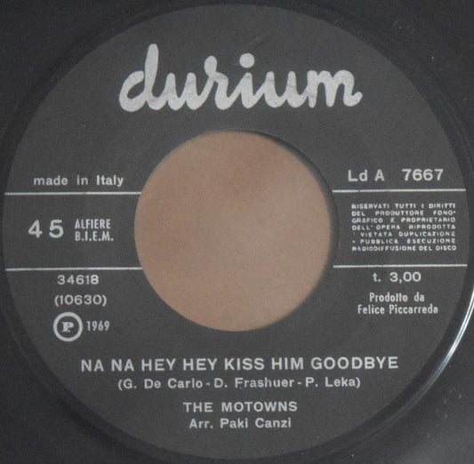 The Motowns : Na Na Hey Hey Kiss Him Goodbye (7", Single)