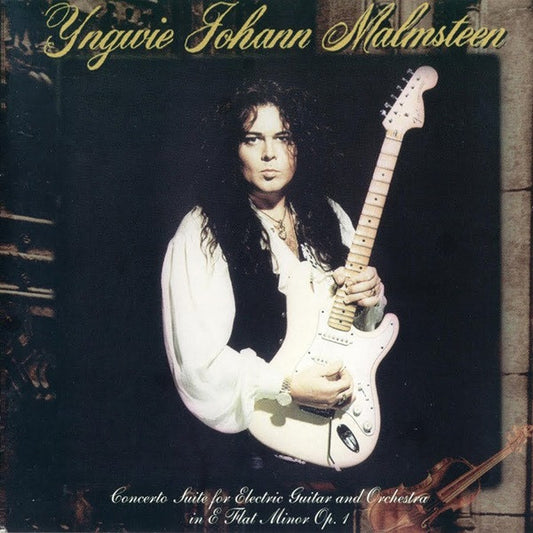 Yngwie Malmsteen : Concerto Suite For Electric Guitar And Orchestra In E Flat Minor Op.1 (CD, Album)