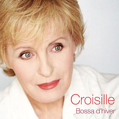 Nicole Croisille : Bossa D'hiver (CD, Album)