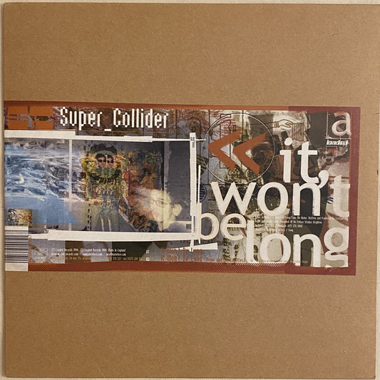 Super_Collider : It Won't Be Long / Take Me Home (12")