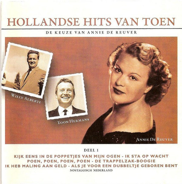 Various : Hollandse Hits Van Toen Deel 1 - De Keuze Van Annie de Reuver (CD, Comp)