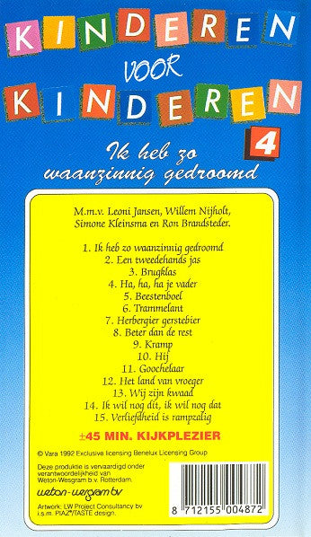 Kinderen voor Kinderen : 4 - Ik Heb Zo Waanzinnig Gedroomd (VHS, PAL)