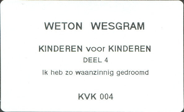Kinderen voor Kinderen : 4 - Ik Heb Zo Waanzinnig Gedroomd (VHS, PAL)