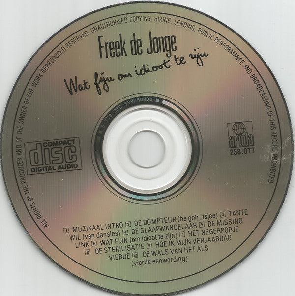 Freek De Jonge : Wat Fijn Om Idioot Te Zijn (CD, Comp)