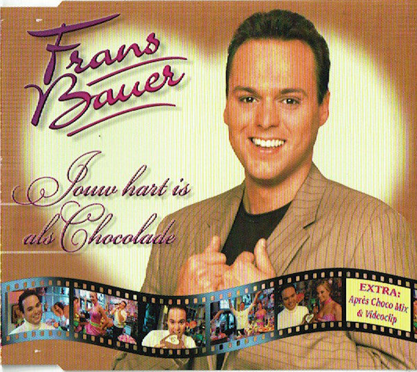Frans Bauer : Jouw Hart Is Als Chocolade (CD, Single, Enh)