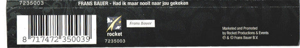 Frans Bauer : Had Ik Maar Nooit Naar Jou Gekeken (CD, Single)