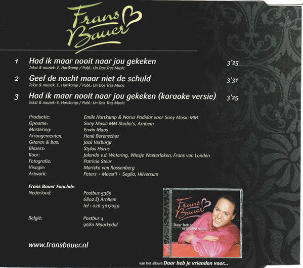 Frans Bauer : Had Ik Maar Nooit Naar Jou Gekeken (CD, Single)
