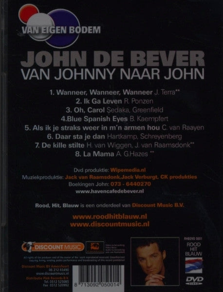 John De Bever : Van Johnny Naar John (DVD-V)