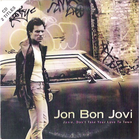 Jon Bon Jovi : Janie, Don't Take Your Love To Town (CD, Single, Car)