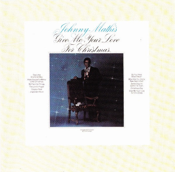 Johnny Mathis : Give Me Your Love For Christmas (CD, Album, RE)