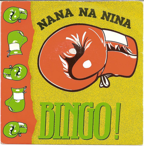 Bingo! : Nana Na Nina (7", Single)