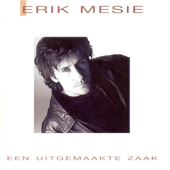 Erik Mesie : Een Uitgemaakte Zaak (CD, Album)