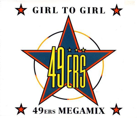 49ers : Girl To Girl / 49ers Megamix (CD, Maxi)