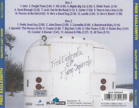 Fred Eaglesmith & The Flying Squirrels : Ralph's Last Show : Live In Santa Cruz (2xCD, Album)