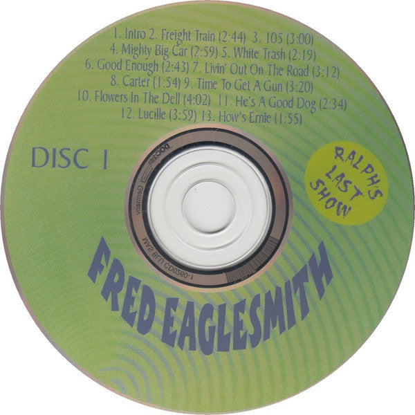 Fred Eaglesmith & The Flying Squirrels : Ralph's Last Show : Live In Santa Cruz (2xCD, Album)