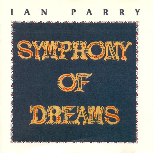 Ian Parry : Symphony Of Dreams (CD, Album)
