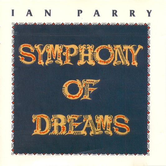 Ian Parry : Symphony Of Dreams (CD, Album)