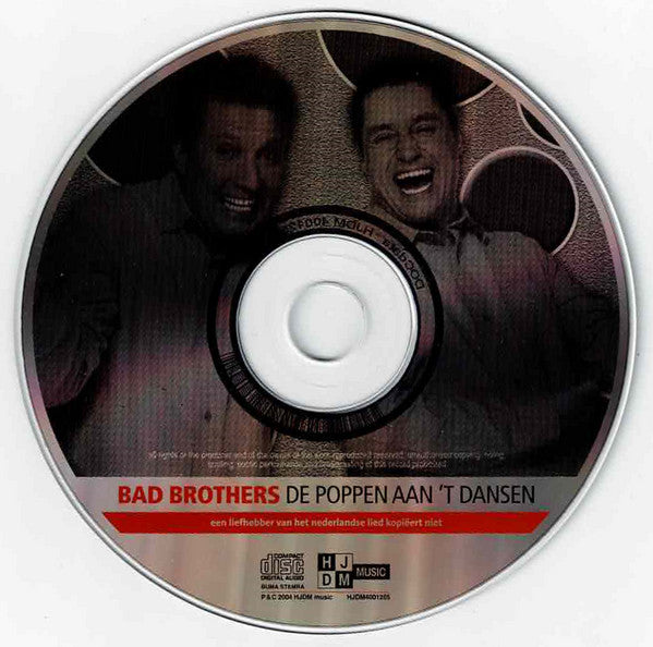 Bad Brothers (3) : De Poppen Aan 'T Dansen (CD, Album)
