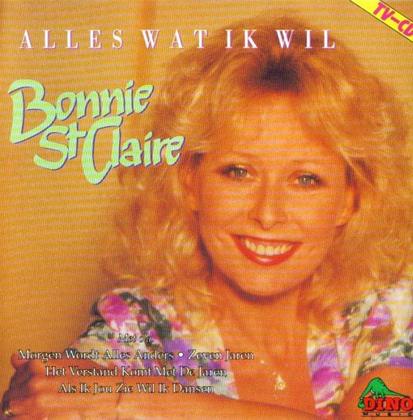 Bonnie St. Claire : Alles Wat Ik Wil (CD, Album)