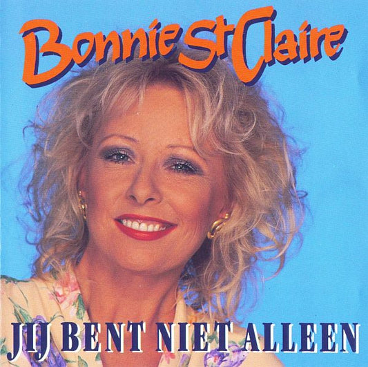 Bonnie St. Claire : Jij Bent Niet Alleen (CD, Album)