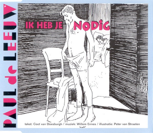 Paul de Leeuw : Ik Heb Je Nodig / Afscheid (CD, Single)