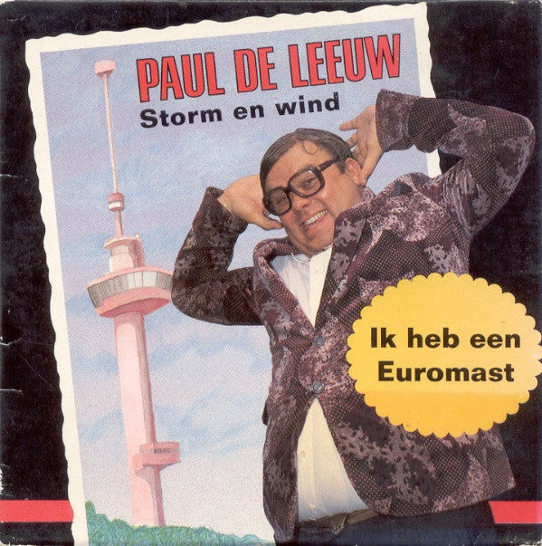 Paul de Leeuw / Bob de Rooy : Storm En Wind / Ik Heb Een Euromast (CD, Single)