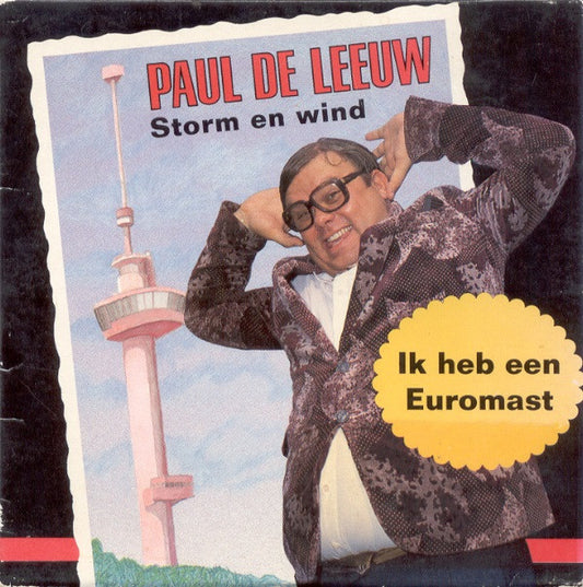 Paul de Leeuw / Bob de Rooy : Storm En Wind / Ik Heb Een Euromast (CD, Single)