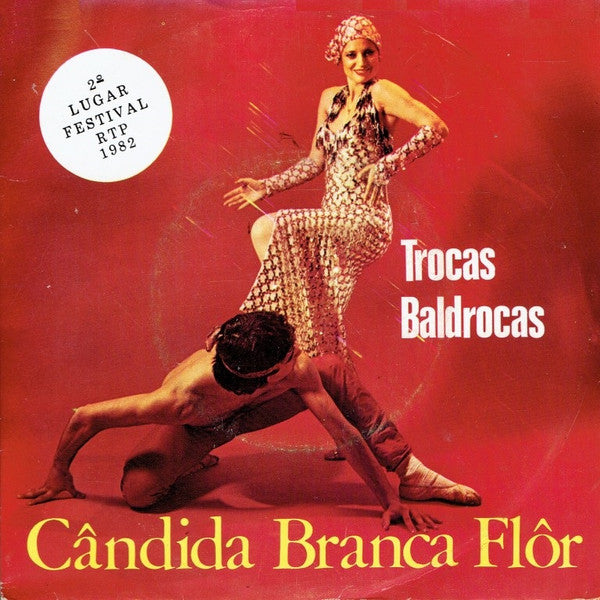 Cândida Branca Flor : Trocas-Baldrocas (7", Single)