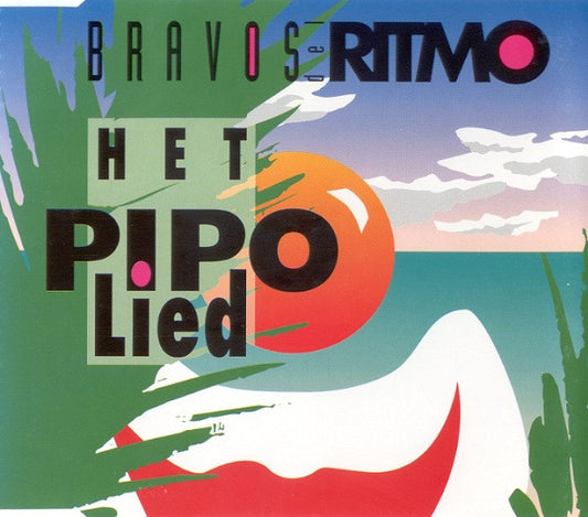 Bravos Del Ritmo : Het Pipo Lied (CD, Maxi)