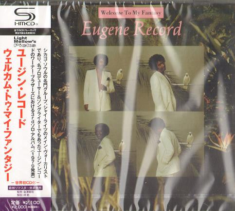Eugene Record : Welcome To My Fantasy (CD, Album, RE, RM, SHM)