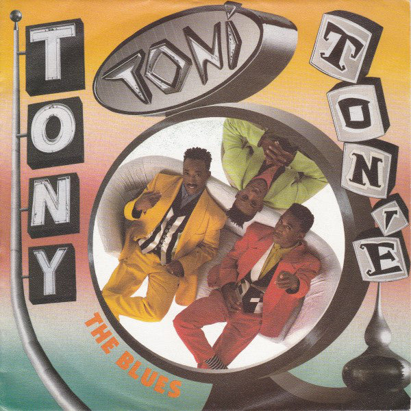 Tony! Toni! Toné! : The Blues (7", Single)