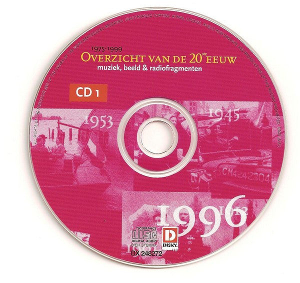 Various : Overzicht Van De 20ste Eeuw (Muziek, Beeld & Radiofragmenten) - 1975 - 1999 (CD, Comp + CD-ROM)