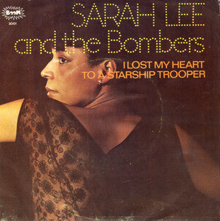 Sarah Lee And The Bombers : I Lost My Heart To A Starship Trooper (7", Single)