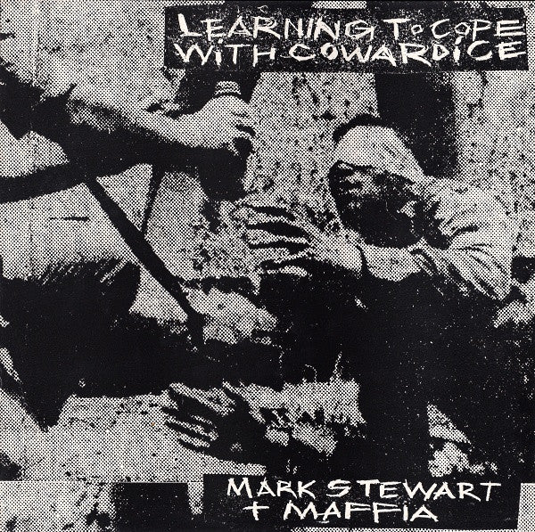 Mark Stewart And The Maffia : Learning To Cope With Cowardice (LP, Album)