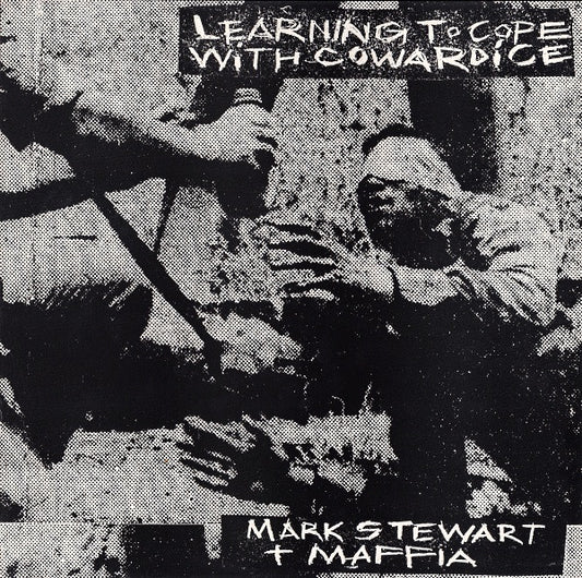 Mark Stewart And The Maffia : Learning To Cope With Cowardice (LP, Album)