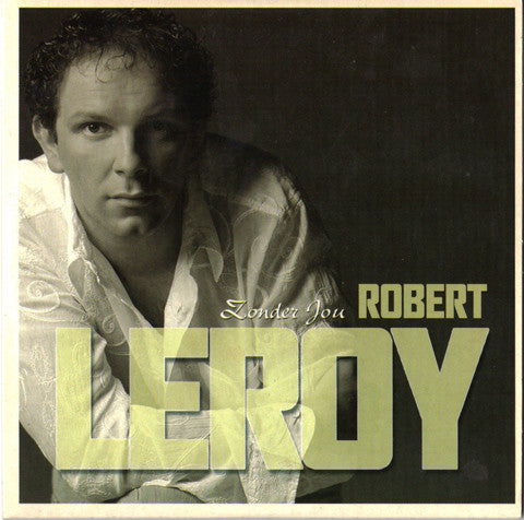 Robert Leroy : Zonder Jou (CD, Single)