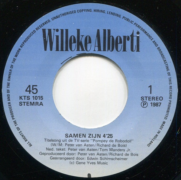 Willeke Alberti : Samen Zijn (Titelsong Uit De TV-Serie: Pompy De Robodoll) (7", Single)