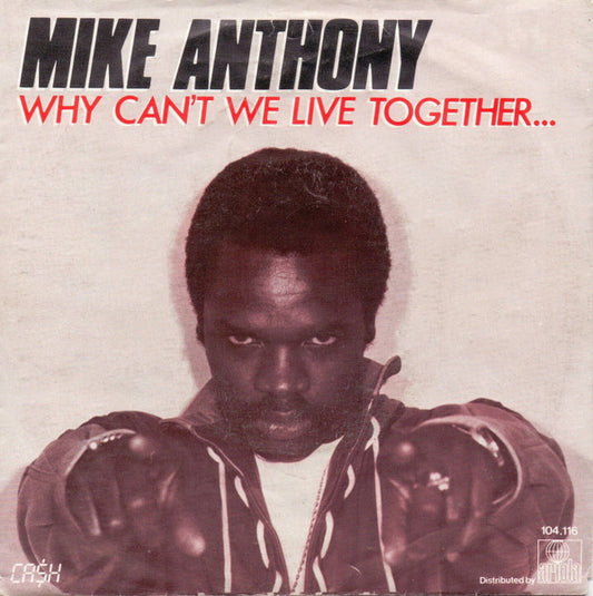 Mike Anthony : Why Can't We Live Together (7", Single)