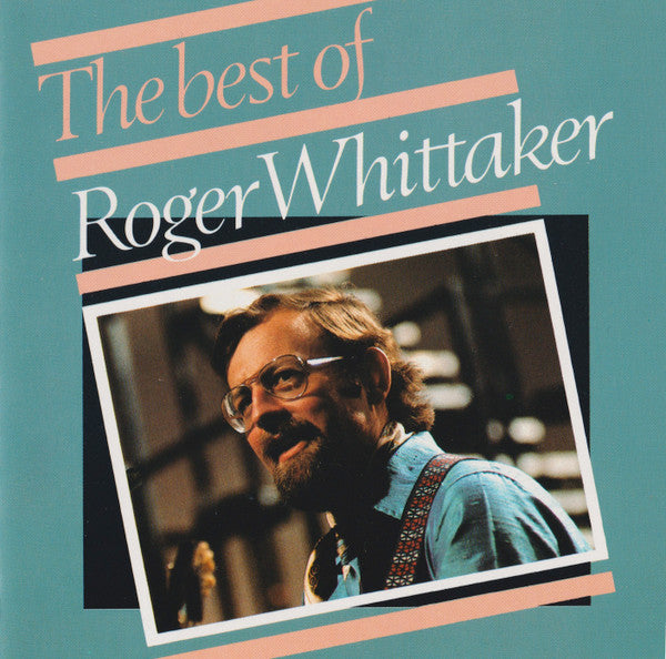Roger Whittaker : The Best Of Roger Whittaker (CD, Comp)