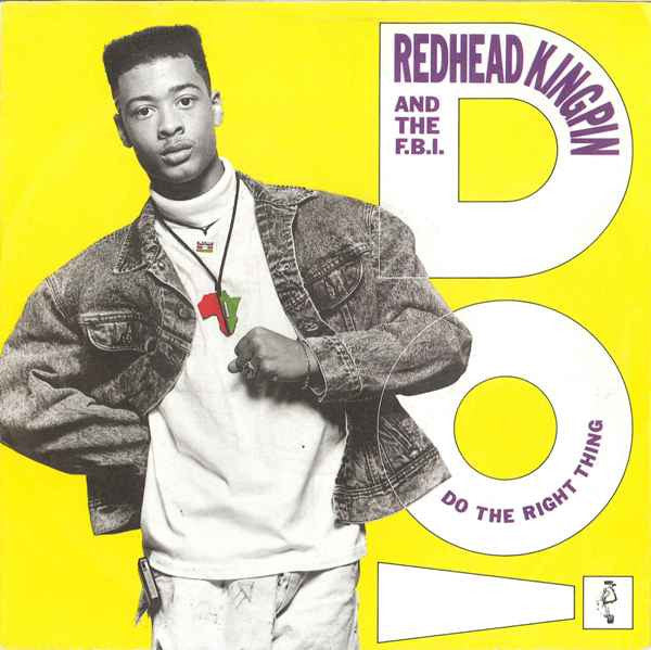 Redhead Kingpin And The FBI : Do The Right Thing (7", Single)