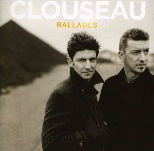 Clouseau : Ballades 2010 (2xCD, Comp)