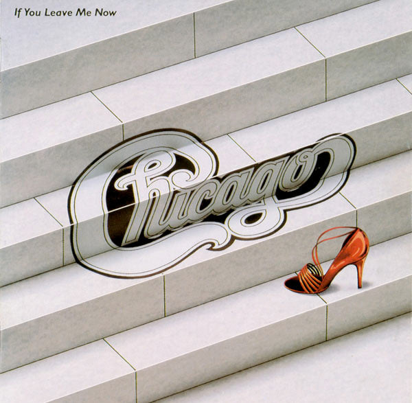 Chicago (2) : If You Leave Me Now (CD, Comp, RE)