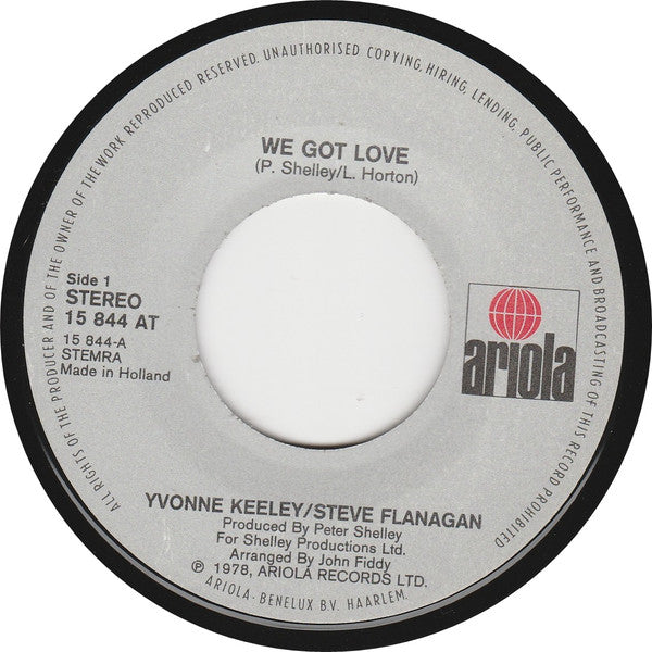 Yvonne Keeley / Steve Flanagan : We Got Love (7", Single)