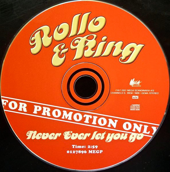 Rollo & King : Never Ever Let You Go (CD, Single, Promo)