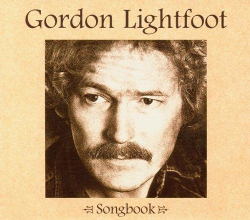 Gordon Lightfoot : Songbook (4xCD, Comp, RE, RM, RP)
