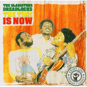 The Gladiators : Dreadlocks The Time Is Now (CD, Comp, RE)