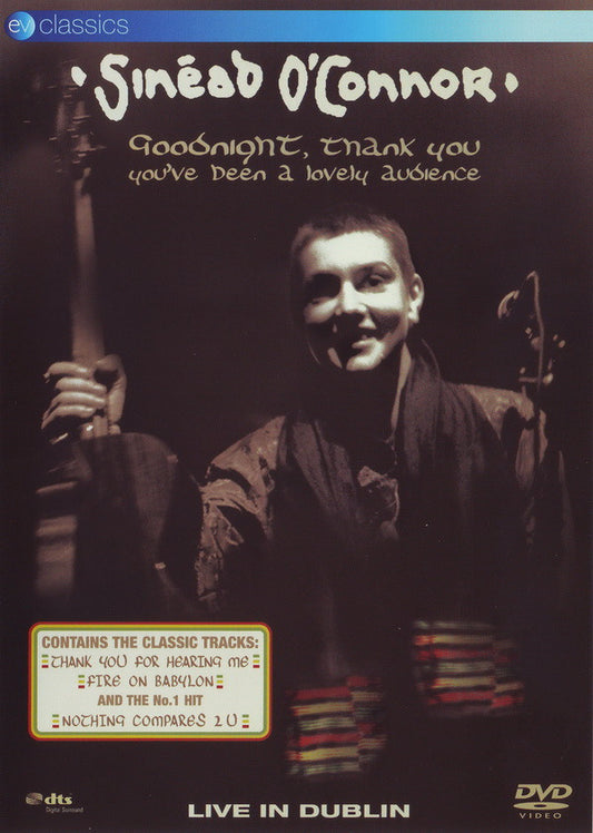 Sinéad O'Connor : Goodnight, Thank You You've Been A Lovely Audience - Live In Dublin (DVD-V, RE, PAL)