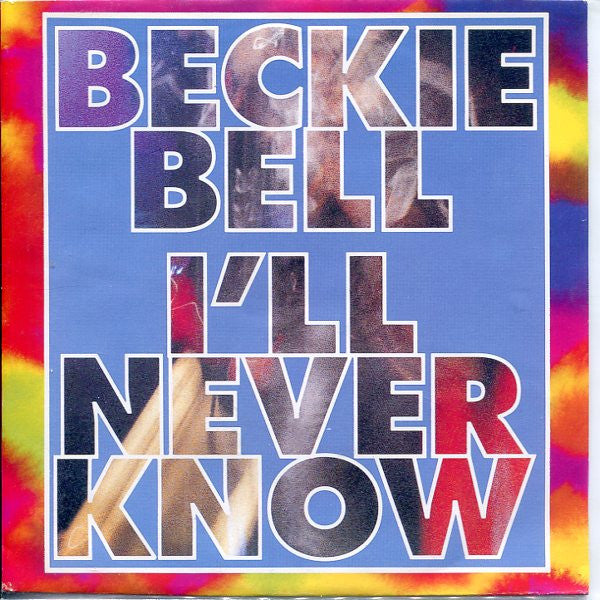 Beckie Bell : I'll Never Know (7", Single)