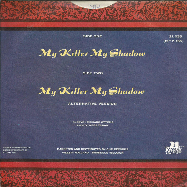 Golden Earring : My Killer My Shadow (7", Single)